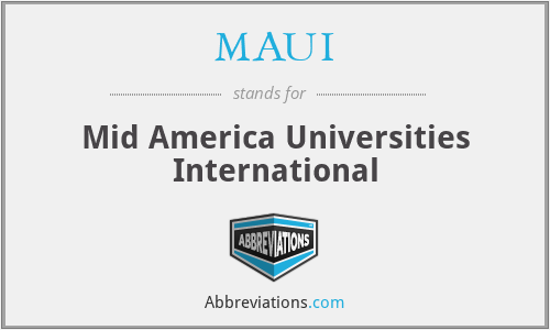 MAUI - Mid America Universities International