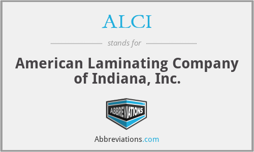 ALCI - American Laminating Company of Indiana, Inc.