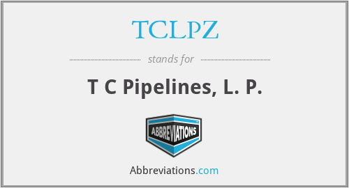 TCLPZ - T C Pipelines, L. P.