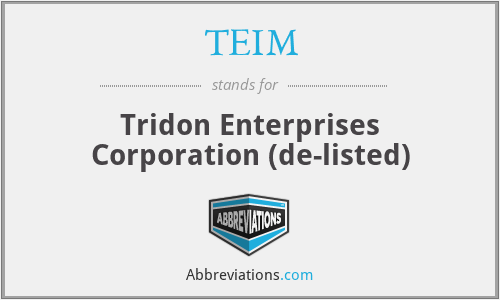 TEIM - Tridon Enterprises Corporation (de-listed)