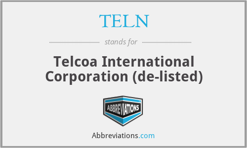 TELN - Telcoa International Corporation (de-listed)