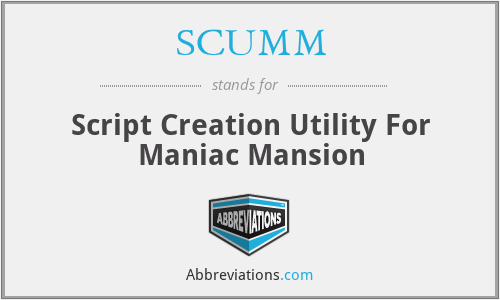 SCUMM - Script Creation Utility For Maniac Mansion