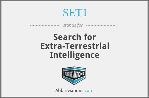 SETI - Search for Extra-Terrestrial Intelligence