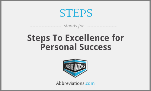 STEPS - Steps To Excellence for Personal Success