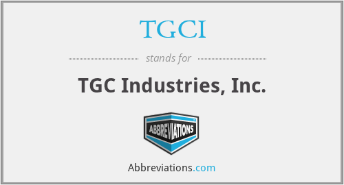 TGCI - TGC Industries, Inc.