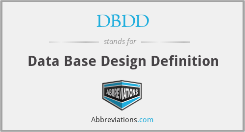 DBDD - Data Base Design Definition