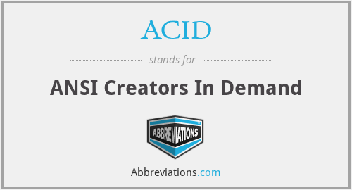 ACID - ANSI Creators In Demand