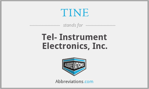 TINE - Tel- Instrument Electronics, Inc.