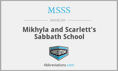MSSS - Mikhyla and Scarlett's Sabbath School