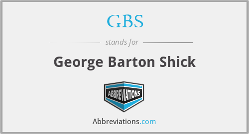GBS - George Barton Shick