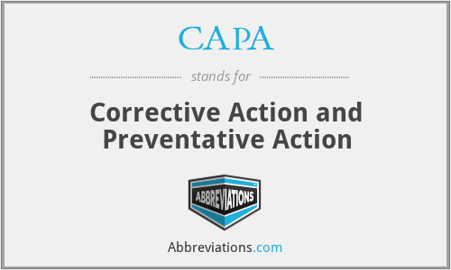 CAPA - Corrective Action and Preventative Action