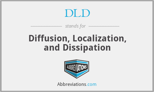 DLD - Diffusion, Localization, and Dissipation