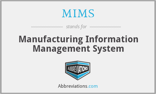 MIMS - Manufacturing Information Management System