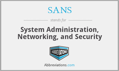 SANS - System Administration, Networking, and Security