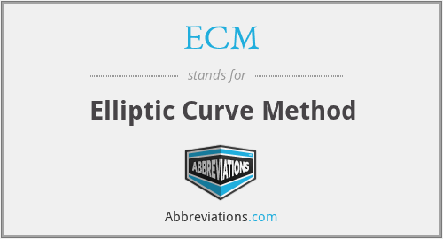 ECM - Elliptic Curve Method