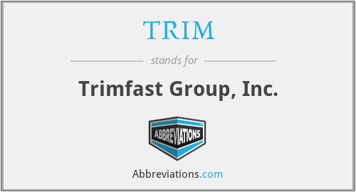 TRIM - Trimfast Group, Inc.