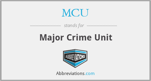 MCU - Major Crime Unit