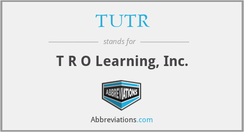 TUTR - T R O Learning, Inc.