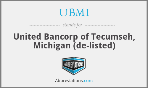 UBMI - United Bancorp of Tecumseh, Michigan (de-listed)