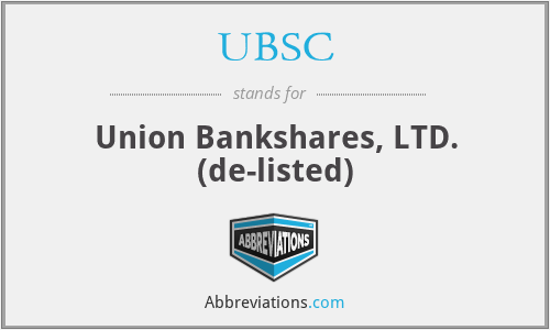 UBSC - Union Bankshares, LTD. (de-listed)