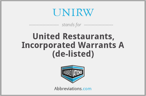 UNIRW - United Restaurants, Incorporated Warrants A (de-listed)