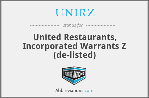 UNIRZ - United Restaurants, Incorporated Warrants Z (de-listed)