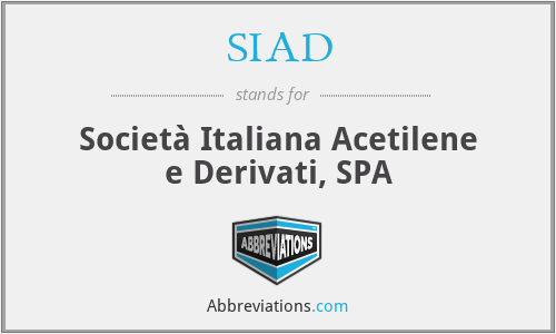 SIAD - Società Italiana Acetilene e Derivati, SPA