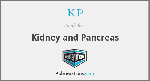 KP - Kidney and Pancreas