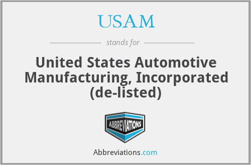 USAM - United States Automotive Manufacturing, Incorporated (de-listed)
