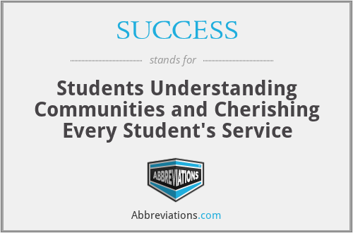 SUCCESS - Students Understanding Communities and Cherishing Every Student's Service