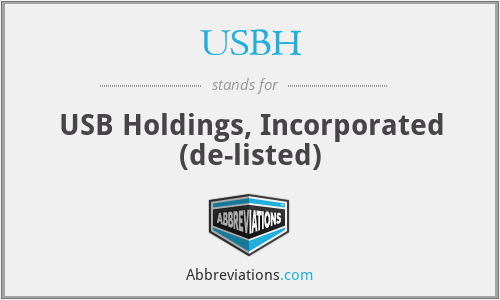 USBH - USB Holdings, Incorporated (de-listed)