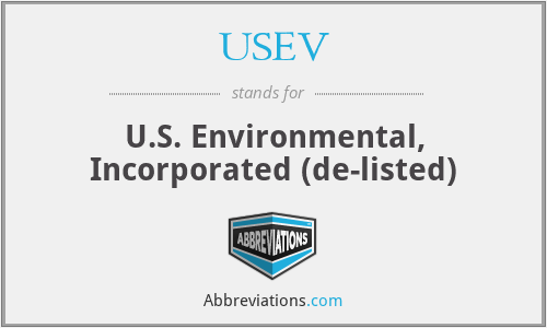 USEV - U.S. Environmental, Incorporated (de-listed)