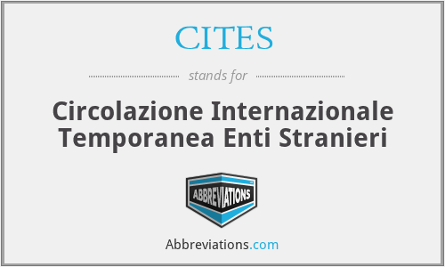 CITES - Circolazione Internazionale Temporanea Enti Stranieri