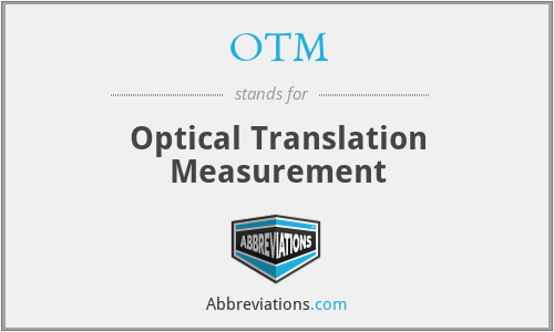 OTM - Optical Translation Measurement