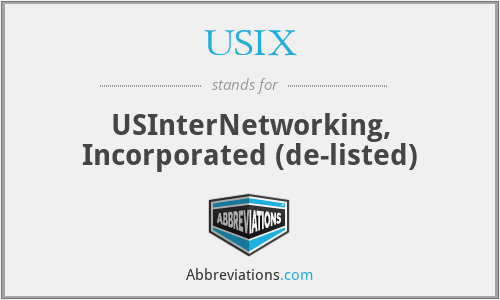 USIX - USInterNetworking, Incorporated (de-listed)
