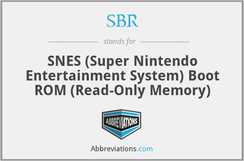 SBR - SNES (Super Nintendo Entertainment System) Boot ROM (Read-Only Memory)