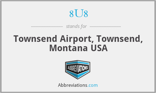 8U8 - Townsend Airport, Townsend, Montana USA