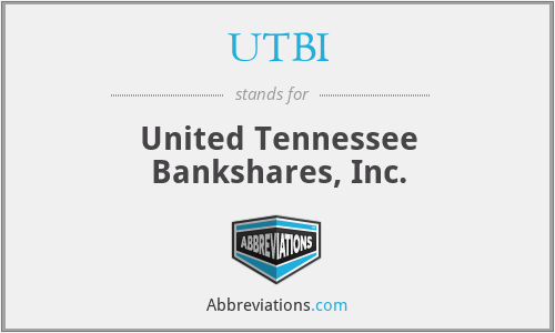 UTBI - United Tennessee Bankshares, Inc.