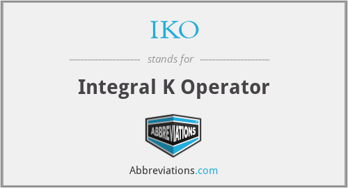 IKO - Integral K Operator