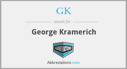 GK - George Kramerich