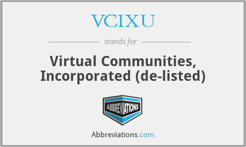VCIXU - Virtual Communities, Incorporated (de-listed)