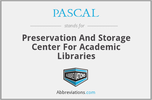 PASCAL - Preservation And Storage Center For Academic Libraries