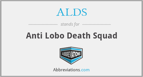 ALDS - Anti Lobo Death Squad