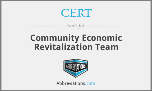 CERT - Community Economic Revitalization Team