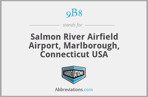 9B8 - Salmon River Airfield Airport, Marlborough, Connecticut USA