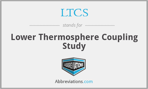 LTCS - Lower Thermosphere Coupling Study