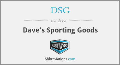 DSG - Dave's Sporting Goods