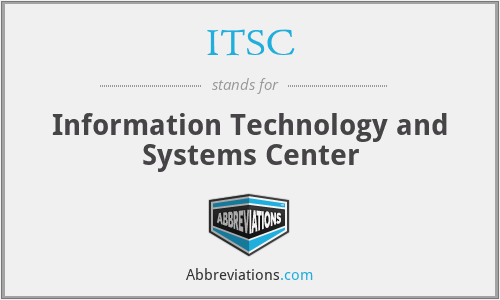 ITSC - Information Technology and Systems Center