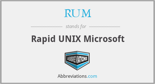 RUM - Rapid UNIX Microsoft