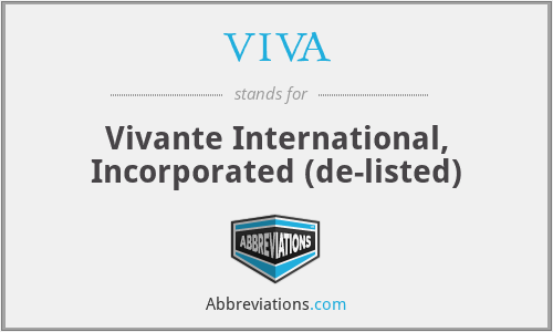 VIVA - Vivante International, Incorporated (de-listed)